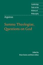 The best books on Arguments for the Existence of God - Summa Theologiae, Questions on God by (ed.) Brian Davies and Brian Leftow The best books on Arguments for the Existence of God - Summa Theologiae, Questions on God by (ed.) Brian Davies and Brian Leftow