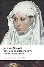 A N Wilson recommends the best Christian Books - Revelations of Divine Love by Julian of Norwich A N Wilson recommends the best Christian Books - Revelations of Divine Love by Julian of Norwich