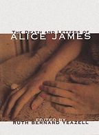 The Best Literary Letter Collections - The Death and Letters of Alice James: Selected Correspondence by Alice James The Best Literary Letter Collections - The Death and Letters of Alice James: Selected Correspondence by Alice James