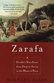 The best books on French Egyptomania - Zarafa by Michael Allin The best books on French Egyptomania - Zarafa by Michael Allin