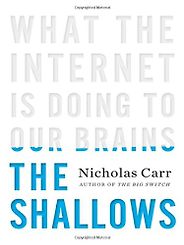 The best books on Drawing and Painting - The Shallows by Nicholas Carr The best books on Drawing and Painting - The Shallows by Nicholas Carr