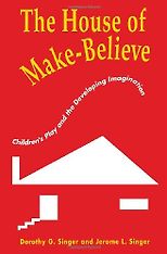 The best books on Play - The House of Make-Believe by Dorothy Singer & Dorothy Singer and Jerome L Singer