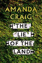 The Lie of the Land by Amanda Craig The Lie of the Land by Amanda Craig