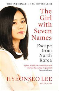 The best books on North Korea - The Girl with Seven Names by Hyeonseo Lee