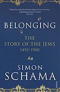 Best Nonfiction Books of 2017 - Belonging: The Story of the Jews 1492–1900 by Simon Schama