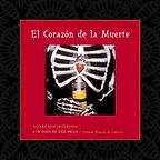 The best books on The Day of The Dead - El Corazon de la Muerte by Oakland Museum of California