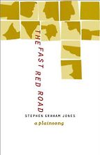 The Best Native American Literature - The Fast Red Road: A Plainsong by Stephen Graham Jones