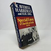 Special Envoy to Churchill and Stalin, 1941-1946 by W. Averell Harriman with Elie Abel Special Envoy to Churchill and Stalin, 1941-1946 by W. Averell Harriman with Elie Abel