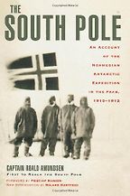The best books on Polar Exploration - The South Pole by Roald Amundsen The best books on Polar Exploration - The South Pole by Roald Amundsen