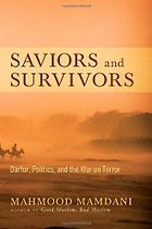 The best books on Humanitarian Intervention - Saviours and Survivors by Mahmood Mamdani