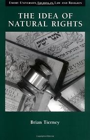 The best books on Human Rights - The Idea of Natural Rights by Brian Tierney