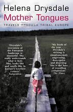 The best books on Language - Mother Tongues by Helena Drysdale