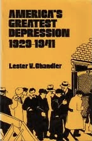 America’s Greatest Depression by Lester Chandler America’s Greatest Depression by Lester Chandler
