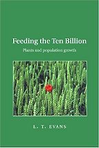 Feeding the Ten Billion by L T Evans
