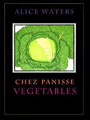 The best books on Favourite Cookbooks - Chez Panisse Vegetable by Alice Waters The best books on Favourite Cookbooks - Chez Panisse Vegetable by Alice Waters