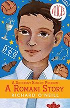 Traveller Books for Kids - A Different Kind of Freedom: A Romani Story by Richard O'Neill