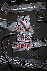 As Good as Dead by Holly Jackson As Good as Dead by Holly Jackson
