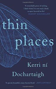 The Best Nature Memoirs - Thin Places by Kerri ní Dochartaigh