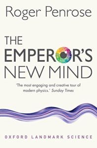 Physics Books that Inspired Me - The Emperor’s New Mind by Roger Penrose