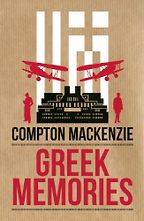 The best books on The Secret Service - Greek Memories by Compton Mackenzie