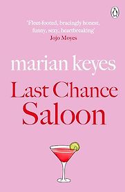 Last Chance Saloon by Marian Keyes Last Chance Saloon by Marian Keyes