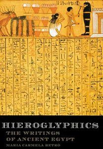 The best books on Hieroglyphics - Hieroglyphics: The Writings of Ancient Egypt by Maria Betro