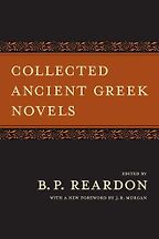 The best books on The Odyssey - Collected Ancient Greek Novels by B. P. Reardon (translator)