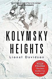 Kolymsky Heights by Lionel Davidson Kolymsky Heights by Lionel Davidson