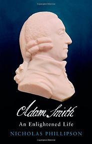 The best books on Economic History - Adam Smith:‭ ‬An Enlightened Life by Nicholas Phillipson