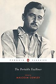 The Portable Faulkner by Malcolm Cowley (editor) & William Faulkner