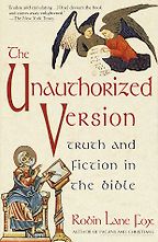The Unauthorized Version by Robin Lane Fox The Unauthorized Version by Robin Lane Fox