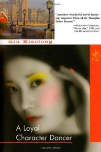 The best books on Classical Chinese Poetry - Loyal Character Dancer by Qiu Xiaolong