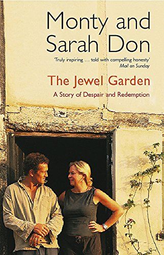 Jewel Garden by Monty Don & Monty Don and Sarah Don