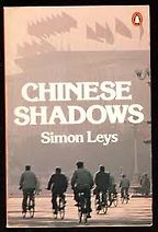 The best books on The Chinese Communist Party - Chinese Shadows by Simon Leys The best books on The Chinese Communist Party - Chinese Shadows by Simon Leys