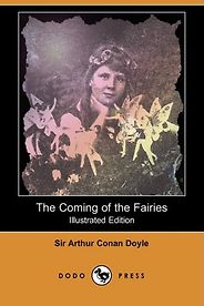 The best books on Being Sceptical - The Coming of the Fairies by Sir Arthur Conan Doyle
