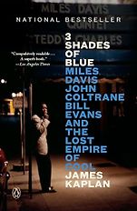 The Best Biography & Memoir Audiobooks of 2024 - 3 Shades of Blue: Miles Davis, John Coltrane, Bill Evans, and the Lost Empire of Cool by James Kaplan The Best Biography & Memoir Audiobooks of 2024 - 3 Shades of Blue: Miles Davis, John Coltrane, Bill Evans, and the Lost Empire of Cool by James Kaplan