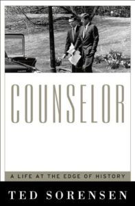 The best books on JFK - Counselor: A Life at the Edge of History by Ted Sorensen
