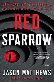 The Best Post-Soviet Spy Thrillers - Red Sparrow by Jason Matthews The Best Post-Soviet Spy Thrillers - Red Sparrow by Jason Matthews