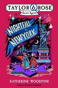 Nightfall in New York Katherine Woodfine & Karl James Mountford (Illustrator)