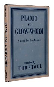 Planet and Glow-worm by Edith Sitwell Planet and Glow-worm by Edith Sitwell