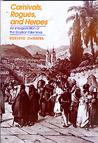 The best books on Brazil - Carnivals, Rogues and Heroes by Roberto Da Matta