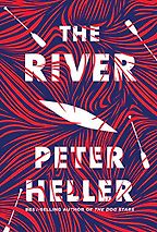 The River: A Novel by Peter Heller The River: A Novel by Peter Heller