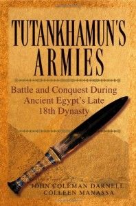 The best books on Ancient Egypt - Tutankhamun’s Armies by John Coleman Darnell and Colleen Manassa