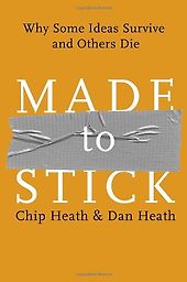 The best books on Communication - Made to Stick by Chip Heath and Dan Heath The best books on Communication - Made to Stick by Chip Heath and Dan Heath