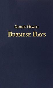 The best books on Describing Burma - Burmese Days by George Orwell The best books on Describing Burma - Burmese Days by George Orwell