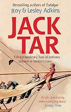 The best books on Warships - Jack Tar: Life in Nelson's Navy by Lesley Adkins & Roy Adkins The best books on Warships - Jack Tar: Life in Nelson's Navy by Lesley Adkins & Roy Adkins