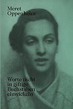 The Best Books by Artists - Worte Nicht in Giftige Buchstaben Einwickeln by Lisa Wenger & Meret Oppenheim The Best Books by Artists - Worte Nicht in Giftige Buchstaben Einwickeln by Lisa Wenger & Meret Oppenheim