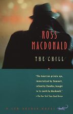 The Best 20th-century American Detective Novels - The Chill by Ross Macdonald