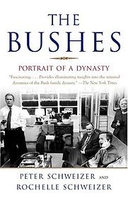 The Bushes by Peter and Rochelle Schweizer The Bushes by Peter and Rochelle Schweizer