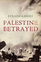 The best books on Israel - Palestine Betrayed by Efraim Karsh